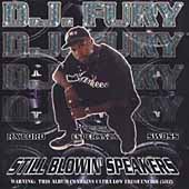 Still Blowin' Speakers Still Blowin' Speakers
