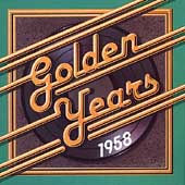Golden Years 1958