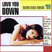 Love You Down: Booty Bass Ballads '99