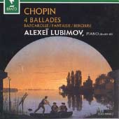 Chopin: 4 Ballades, etc / Alexei Lubimov Chopin: 4 Ballades, etc / Alexei Lubimov