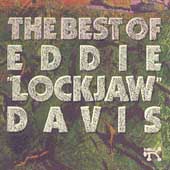 The Best Of Eddie "Lockjaw" Davis