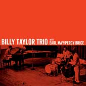 Billy Taylor Trio With Earl May/Percy Brice