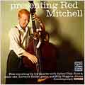 Presenting Red Mitchell Presenting Red Mitchell