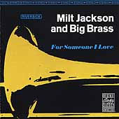 For Someone I Love For Someone I Love