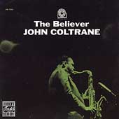 John Coltrane/The Believer[876]