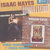 Double Feature: Music From The Soundtracks of "Three Tough Guys" & "Truck Turner"