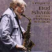 By Request: Bud Shank Meets The Rhythm Section