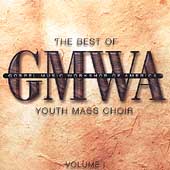 The Best Of GMWA Youth Mass Choir Vol. 1 *