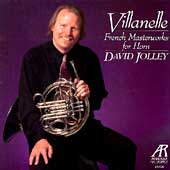 Villanelle - French Masterworks for Horn / David Jolley