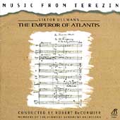 Music From Terezin - Ullmann: Emperor of Atlantis /DeCormier
