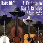 Hats Off! A Tribute To Garth Brooks