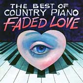 The Best Of Country Piano: Faded Love