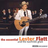 Essential Lester Flatt & Nashville Grass
