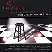 Only The Lonely: Roy Orbison Tribute...