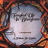 Tangled Up In Bluegrass: A Tribute To Dylan