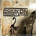 Pickin' on Rodney Atkins: The Bluegrass Tribute Pickin' on Rodney Atkins: The Bluegrass Tribute