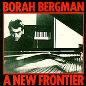 Borah Bergman/New Frontier, A