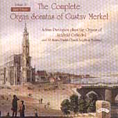 Merkel: Complete Organ Sonatas Vol 4 / Adrian Partington