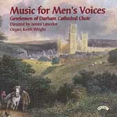 Music for Men's Voices / Gentlemen of Durham Choir, et al