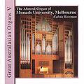 Great Australasian Organs Vol.5:Krebs/Gerber/Oley/J.C.F.Bach/Kellner/J.S.Bach:Calvin Bowman