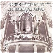 Christopher Dearnley Plays St.George's Hall, Liverpool :Reger/Brahms/Liszt/etc