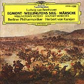 Beethoven: Egmont, Wellington's Victory, Marches