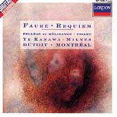 Faure:Requiem / Dutoit, Te Kanawa, Milnes, et al