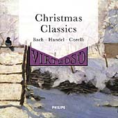 VIRTUOSO Christmas Classics - Bach; Handel; Corelli