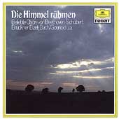 Die Himmel Ruehmen - Beliebte Choer von Beethoven, etc Die Himmel Ruehmen - Beliebte Choer von Beethoven, etc