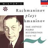 Rachmaninov plays Rachmaninov - Ampico Recordings (1919-29)