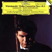 Wieniawski: Violin Concertos No.1& 2; Sarasate: Zigeunerweisen, etc / Gil Shaham(vn), Lawrence Foster(cond), London Symphony Orchestra