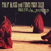 Philip Glass and Foday Musa Suso: Music from "The Screens"