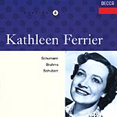 Kathleen Ferrier Vol 4- Schumann, Brahms, Schubert Kathleen Ferrier Vol 4- Schumann, Brahms, Schubert