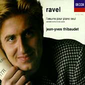 Ravel: l'oeuvre pour piano seul / Jean-Yves Thibaudet