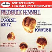 Frederick Fennell conducts Carousel Waltz, etc