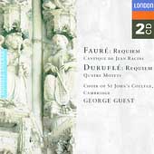 Faure, Durufle: Requiem, etc / Guest, St John's College Faure, Durufle: Requiem, etc / Guest, St John's College