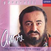 Amore - Romantic Italian Love Songs / Pavarotti Amore - Romantic Italian Love Songs / Pavarotti