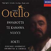 Verdi: Otello (excerpts)/ Pavarotti, Te Kanawa, Solti