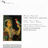 Purcell: The Indian Queen / Hogwood, Bott, Kirkby, et al
