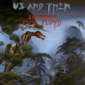 Us And Them (The Symphonic Music Of Pink Floyd)