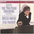 Ravel, Debussy: Piano Concertos / Kocsis, Fischer, Budapest Ravel, Debussy: Piano Concertos / Kocsis, Fischer, Budapest