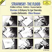 Stravinsky: The Flood, etc;  Wuorinen: Reliquary / Knussen