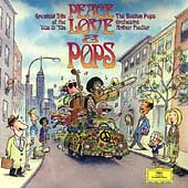 Peace Love & Pops: Greatest Hits Of The '60s...