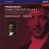 Prokofiev: Piano Concertos Nos 3 & 5 etc