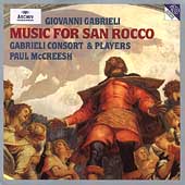Gabrieli: Music for San Rocco / McCreesh, Gabrieli Consort