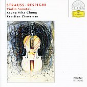 R.Strauss: Violin Sonata Op.18; Respighi: Violin Sonatas in B Minor / Kyung-Wha Chung(vn), Krystian Zimerman(p)