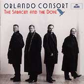 The Saracen and the Dove / Orlando Consort The Saracen and the Dove / Orlando Consort