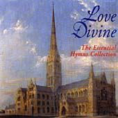 Love Divine - The Essential Hymns Collection