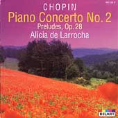 Chopin: Piano Cto. No. 2; Preludes / De Larrocha