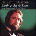 Benjamin Luxon - Earth & Air & Rain